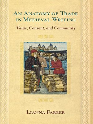 cover image of An Anatomy of Trade in Medieval Writing
